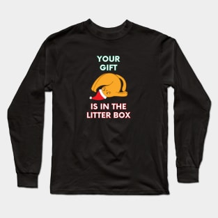 Your Gift is in the Litter Box - Funny Christmas Cat (Dark) Long Sleeve T-Shirt